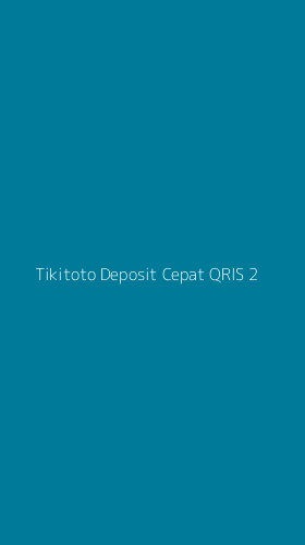 Tampilan Antarmuka Aplikasi Tikitoto Deposit Cepat Qris - 2