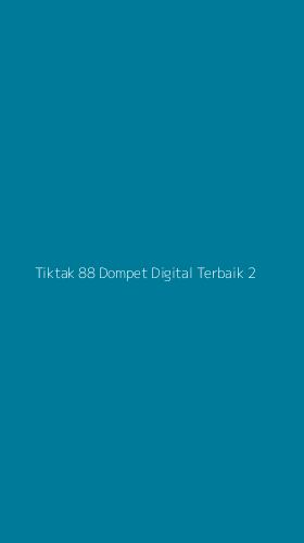 Tampilan Antarmuka Aplikasi Tiktak 88 Dompet Digital Terbaik - 2