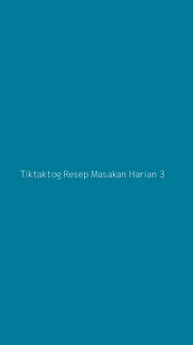 Tampilan Antarmuka Aplikasi Tiktaktog Resep Masakan Harian - 3