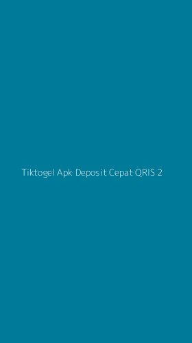 Tampilan Antarmuka Aplikasi Tiktogel Apk Deposit Cepat Qris - 2