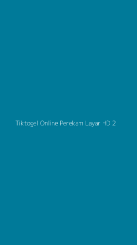 Tampilan Antarmuka Aplikasi Tiktogel Online Perekam Layar Hd - 2