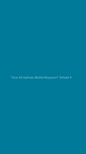 Tampilan Antarmuka Aplikasi Tikus 4d Aplikasi Mobile Responsif Terbaik - 4