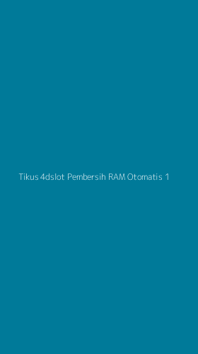 Tampilan Antarmuka Aplikasi Tikus 4dslot Pembersih Ram Otomatis - 1