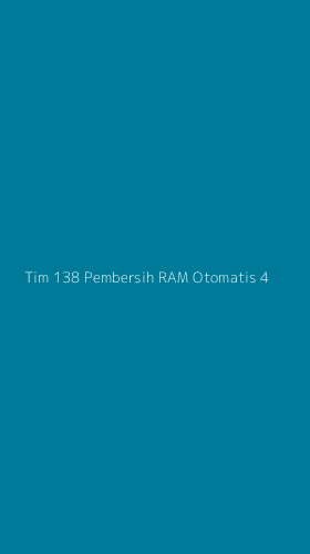 Tampilan Antarmuka Aplikasi Tim 138 Pembersih Ram Otomatis - 4