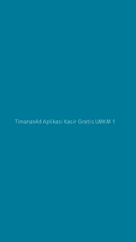Tampilan Antarmuka Aplikasi Timanas4d Aplikasi Kasir Gratis Umkm - 1
