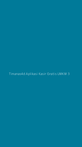 Tampilan Antarmuka Aplikasi Timanas4d Aplikasi Kasir Gratis Umkm - 3