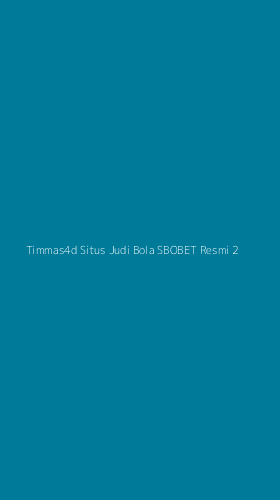 Tampilan Antarmuka Aplikasi Timmas4d Situs Judi Bola Sbobet Resmi - 2