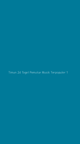 Tampilan Antarmuka Aplikasi Timun 2d Togel Pemutar Musik Terpopuler - 1