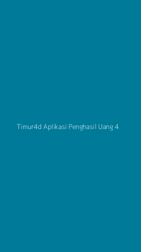 Tampilan Antarmuka Aplikasi Timur4d Aplikasi Penghasil Uang - 4