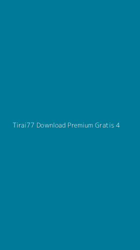 Tampilan Antarmuka Aplikasi Tirai77 Download Premium Gratis - 4