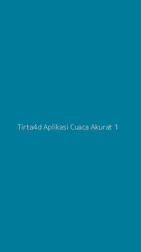 Tampilan Antarmuka Aplikasi Tirta4d Aplikasi Cuaca Akurat - 1