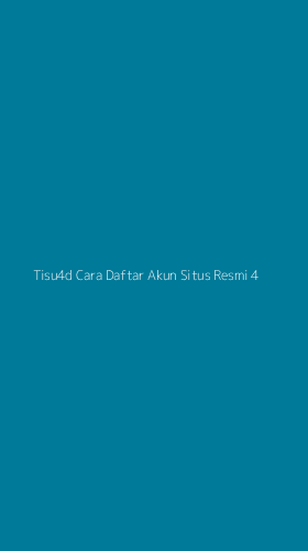 Tampilan Antarmuka Aplikasi Tisu4d Cara Daftar Akun Situs Resmi - 4