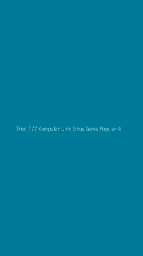 Tampilan Antarmuka Aplikasi Titel T77 Kumpulan Link Situs Game Populer - 4
