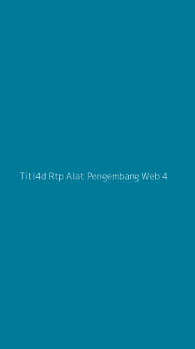 Tampilan Antarmuka Aplikasi Titi4d Rtp Alat Pengembang Web - 4
