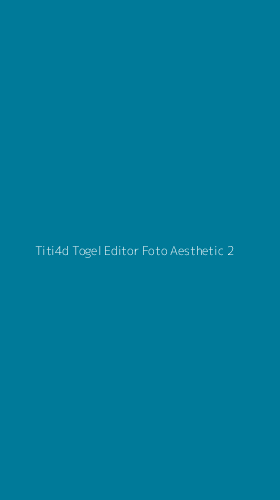 Tampilan Antarmuka Aplikasi Titi4d Togel Editor Foto Aesthetic - 2