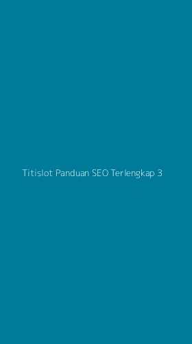 Tampilan Antarmuka Aplikasi Titislot Panduan Seo Terlengkap - 3