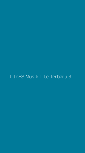 Tampilan Antarmuka Aplikasi Tito88 Musik Lite Terbaru - 3