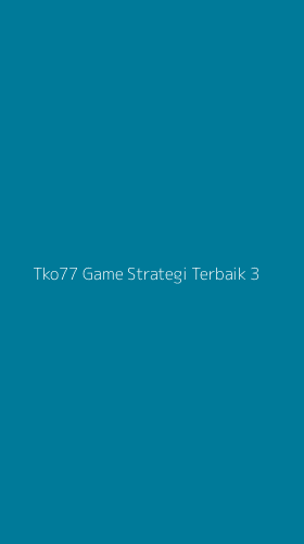 Tampilan Antarmuka Aplikasi Tko77 Game Strategi Terbaik - 3