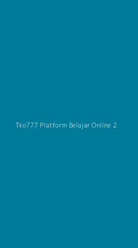 Tampilan Antarmuka Aplikasi Tko777 Platform Belajar Online - 2