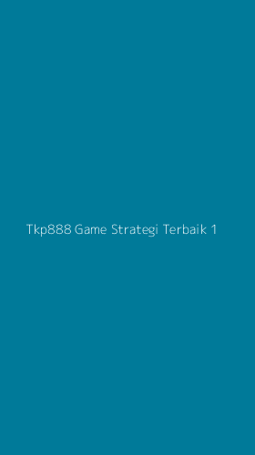 Tampilan Antarmuka Aplikasi Tkp888 Game Strategi Terbaik - 1