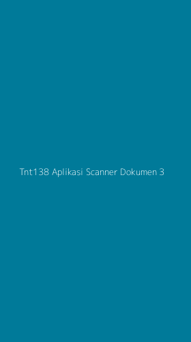 Tampilan Antarmuka Aplikasi Tnt138 Aplikasi Scanner Dokumen - 3