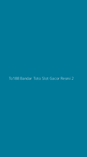 Tampilan Antarmuka Aplikasi To188 Bandar Toto Slot Gacor Resmi - 2
