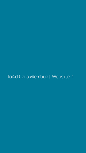 Tampilan Antarmuka Aplikasi To4d Cara Membuat Website - 1