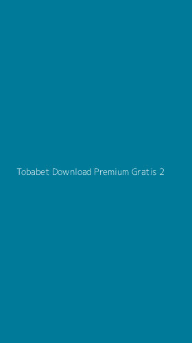 Tampilan Antarmuka Aplikasi Tobabet Download Premium Gratis - 2