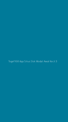 Tampilan Antarmuka Aplikasi Togel168 App Situs Slot Modal Awal Kecil - 3