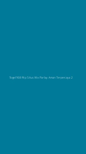 Tampilan Antarmuka Aplikasi Togel168 Rtp Situs Mix Parlay Aman Terpercaya - 2