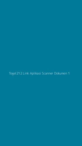 Tampilan Antarmuka Aplikasi Togel212 Link Aplikasi Scanner Dokumen - 1