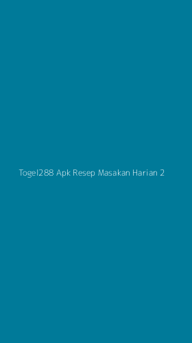 Tampilan Antarmuka Aplikasi Togel288 Apk Resep Masakan Harian - 2