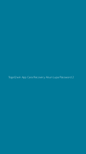 Tampilan Antarmuka Aplikasi Togel2win App Cara Recovery Akun Lupa Password - 2