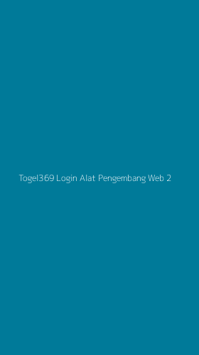 Tampilan Antarmuka Aplikasi Togel369 Login Alat Pengembang Web - 2