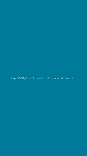 Tampilan Antarmuka Aplikasi Togel55 Rtp Link Alternatif Slot Gacor Terbaru - 2