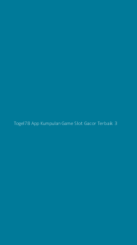Tampilan Antarmuka Aplikasi Togel78 App Kumpulan Game Slot Gacor Terbaik - 3
