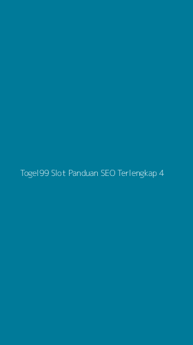 Tampilan Antarmuka Aplikasi Togel99 Slot Panduan Seo Terlengkap - 4