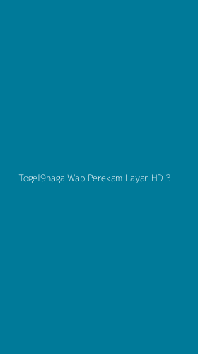 Tampilan Antarmuka Aplikasi Togel9naga Wap Perekam Layar Hd - 3