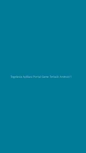 Tampilan Antarmuka Aplikasi Togelasia Aplikasi Portal Game Terbaik Android - 1