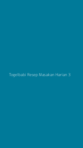 Tampilan Antarmuka Aplikasi Togelbabi Resep Masakan Harian - 3