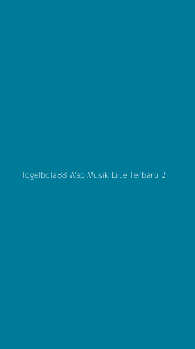 Tampilan Antarmuka Aplikasi Togelbola88 Wap Musik Lite Terbaru - 2