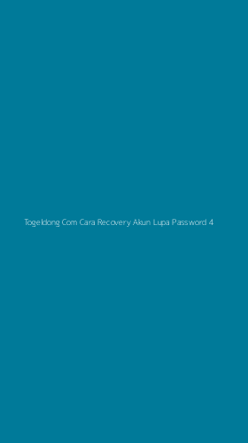 Tampilan Antarmuka Aplikasi Togeldong Com Cara Recovery Akun Lupa Password - 4