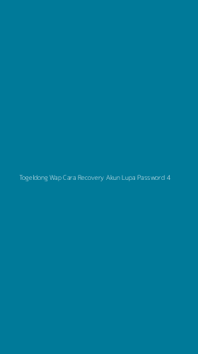 Tampilan Antarmuka Aplikasi Togeldong Wap Cara Recovery Akun Lupa Password - 4