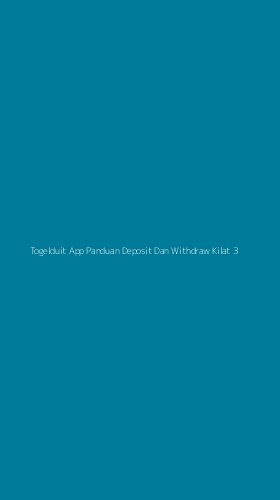 Tampilan Antarmuka Aplikasi Togelduit App Panduan Deposit Dan Withdraw Kilat - 3