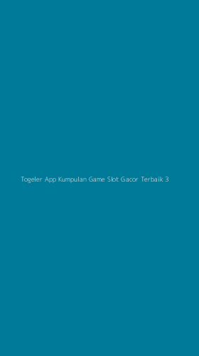 Tampilan Antarmuka Aplikasi Togeler App Kumpulan Game Slot Gacor Terbaik - 3