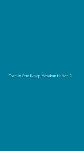 Tampilan Antarmuka Aplikasi Togelin Com Resep Masakan Harian - 2