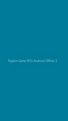 Tampilan Antarmuka Aplikasi Togelin Game Rpg Android Offline - 3