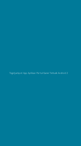 Tampilan Antarmuka Aplikasi Togeljackpot App Aplikasi Portal Game Terbaik Android - 2