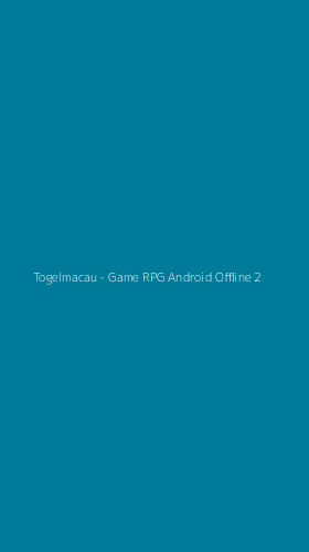 Tampilan Antarmuka Aplikasi Togelmacau - Game RPG Android Offline - 2