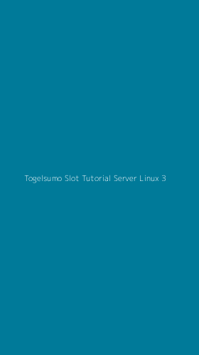 Tampilan Antarmuka Aplikasi Togelsumo Slot Tutorial Server Linux - 3
